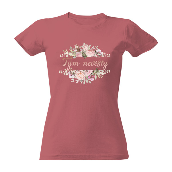 Tričko s potiskem Tým nevěsty Růže 2023 1. část